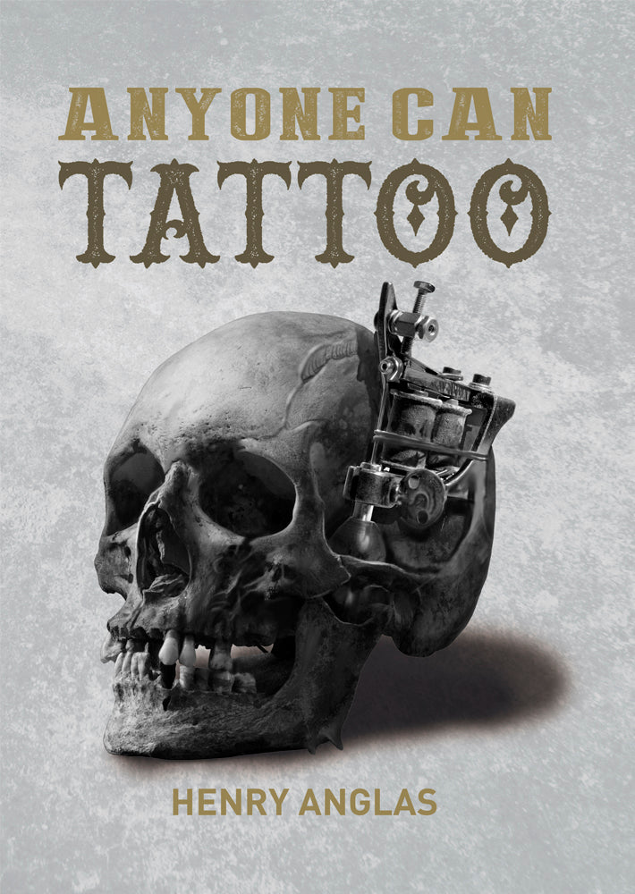 Libro HENRY ANGLAS - Anyone Can Tattoo